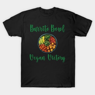 Burrito Bowl Vegan Victory T-Shirt